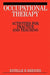 Occupational Therapy Activities by Estelle B. Breines