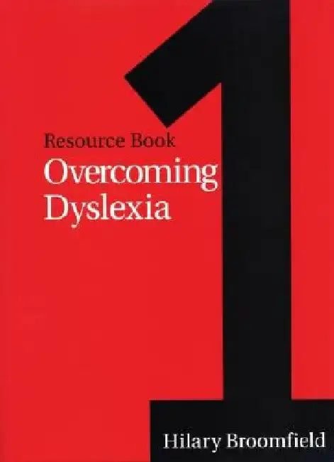 Overcoming Dyslexia: Resource Book 1 by Hilary Broomfield
