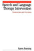 Speech and Language Therapy Intervention: Frameworks and Processes by Karen Bunning