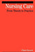 Nursing Care: From Theory to Practice by Christopher Bassett