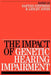 Impact of Genetic Hearing Impairment by Dafydd Stephens