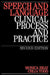 Speech and Language: Clinical Process and Practice by Monica Bray
