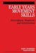 Early Years Movement Skills: Description, Diagnosis and Intervention by Mary Chambers