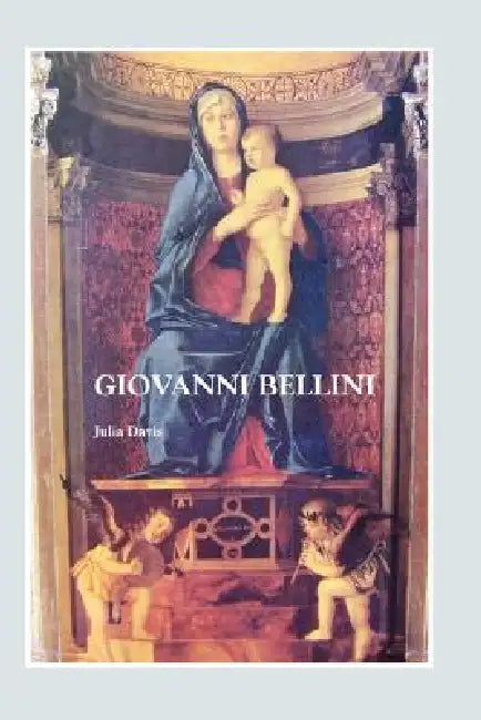 Giovanni Bellini by Julia Davis