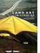 Land Art in Close-Up by William Malpas
