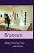 Constantin Brancusi: Sculpting the Essence of Things by James Pearson