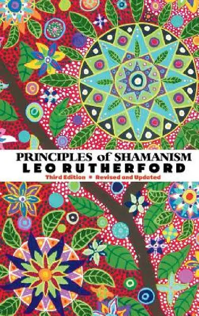 Principles of Shamanism by Leo Rutherford