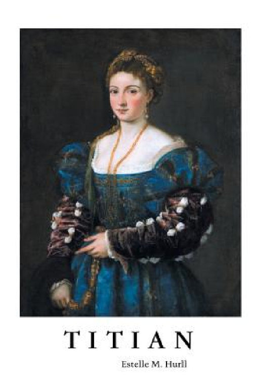 Titian by Estelle M. Hurll