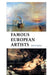 Famous European Artists by Sarah Bolton