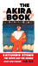 The Akira Book: Katsuhiro Otomo: The Movie and the Manga by Jeremy Mark Robinson