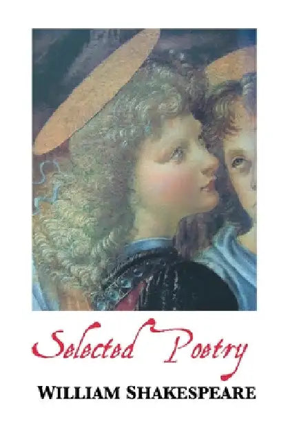 Selected Poems by William Shakespeare