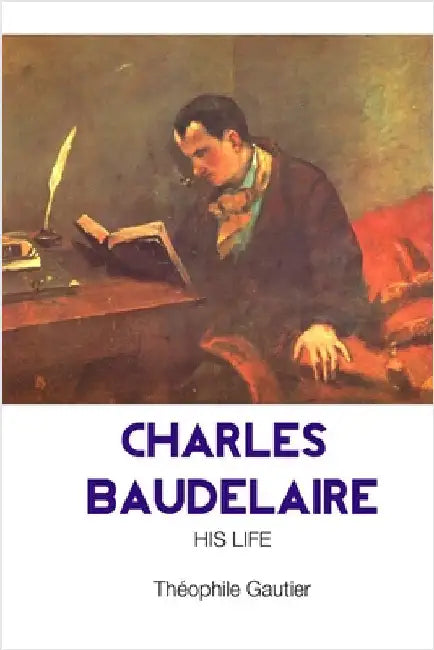 Charles Baudelaire by Gautier, Theophile