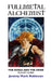 Fullmetal Alchemist: The Manga and the Animé Pocket Guide by Jeremy Mark Robinson