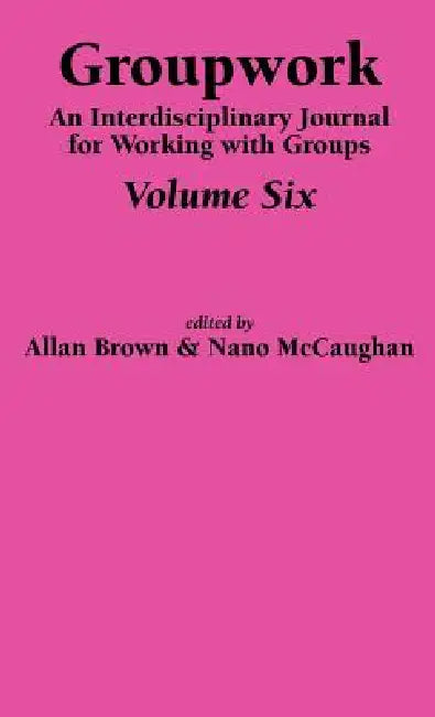 Groupwork Volume Six by A. Brown, N. McCaughan