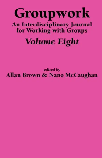 Groupwork Volume Eight by A. Brown, N. McCaughan