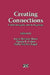 Creating Connections: Celebrating the Power of Groups by Lucia Berman-Rossi, Marcia Cohen, Holly Fischer-Engel