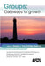 Group Work: Gateways to Growth by Gregory J. Tully, Kathleen Sweeney, Susanne E. Palombo