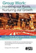 Group Work Honoring Our Roots, Nurturing Our Growth by Ann M. Bergart, Shirley R. Simon, Mark Doel