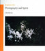 Photography and Spirit by John Harvey