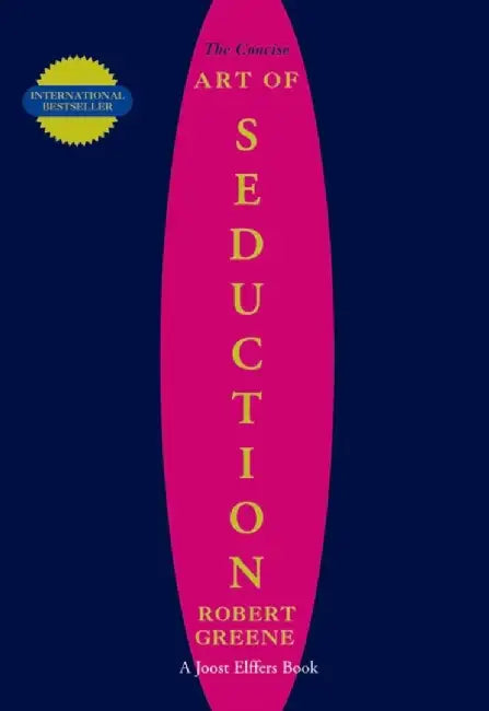 The Concise Art Of Seduction by Greene, Robert