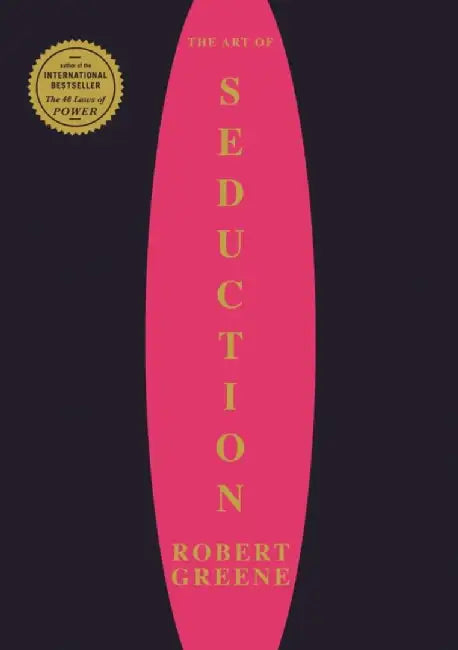 The Art Of Seduction by Greene, Robert