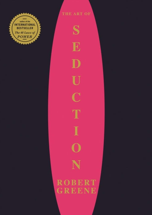 The Art Of Seduction by Greene, Robert