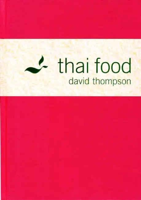 Thai Food by David Thompson