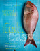 Fish Easy: Over 100 Simple 30-Minute Seafood Recipes by Mitchell Tonks