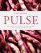 Pulse: Truly Modern Recipes for Beans, Chickpeas and Lentils, to Tempt Meat Eaters and Vegetarians Alike by Jenny Chandler