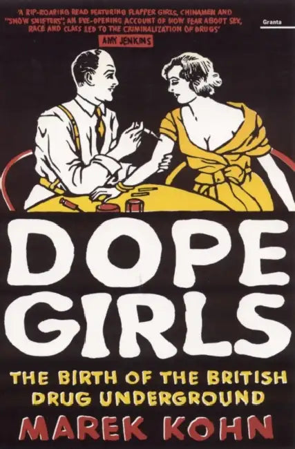Dope Girls: The Birth Of The British Drug Underground by Murray (Temple University, Philadelphia) Friedman