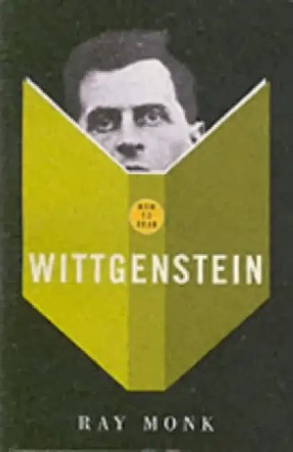 How To Read Wittgenstein by Ray Monk