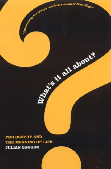 What's It All About? by Julian Baggini
