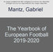 The Yearbook of European Football 2019-2020 by Gabriel Mantz