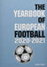 The Yearbook of European Football 2020-2021 by Gabriel Mantz