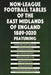 Non-League Football Tables of the East Midlands of England 1889-2020 by Mick Blakeman