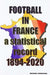 Football in France 1894-2020 by Michael Robinson