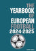 The Yearbook of European Football 2024-2025 by Gabriel Mantz