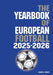 The Yearbook of European Football 2025-2026 by Gabriel Mantz