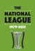 The National League 1979-2025 by Michael Robinson