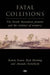 Fatal Collisions: The South Australian frontier and the violence of memory by Robert Foster, Rick Hosking, Amanda Nettelbeck