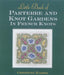 Little Book of Parterre & Knot Gardens in French Knots by Christine Harris
