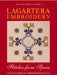 Lagartera Embroidery & Stitches from Spain: South Australian Embroiderers Guild by Sally Milner Publishing