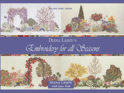 Embroidery for All Seasons by Diana Lampe