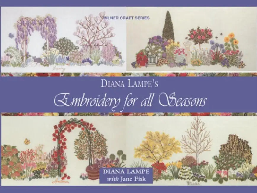 Embroidery for All Seasons by Diana Lampe