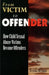 From Victim to Offender: How Child Sexual Abuse Victims Become Offenders by Freda Briggs