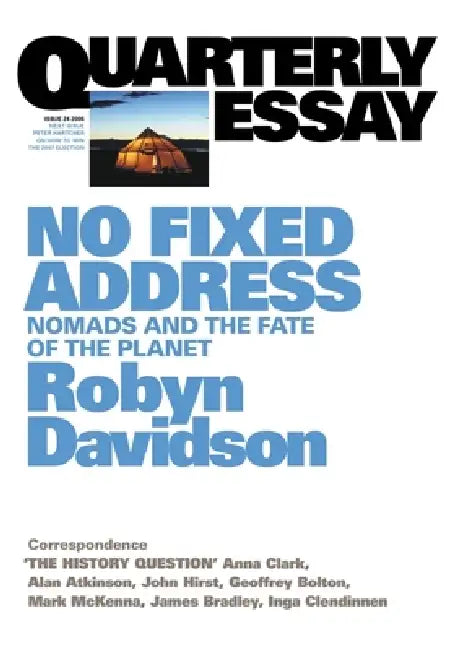 No Fixed Address: Nomads and the fate of the planet by Robyn Davidson