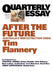 Quarterly Essay 48, After the Future: Australia's New Extinction Crisis by Tim Flannery