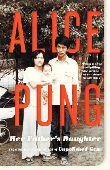 Her Father's Daughter by Alice Pung