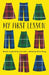My First Lesson: Stories Inspired by Laurinda by Alice Pung