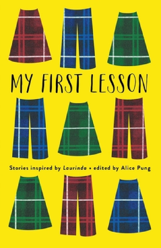 My First Lesson: Stories Inspired by Laurinda by Alice Pung